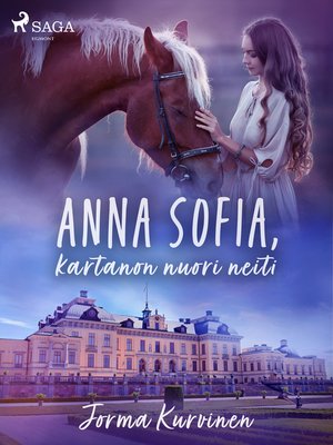 cover image of Anna Sofia, kartanon nuori neiti